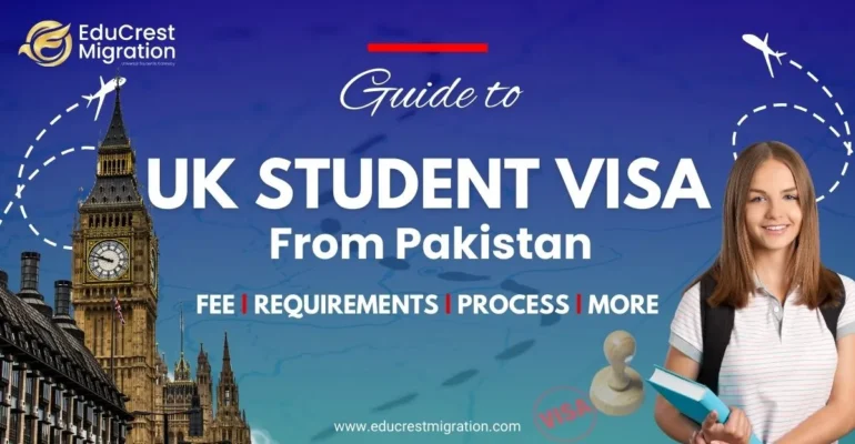 UK Study Visa From Pakistan Fee , Requirements, Process