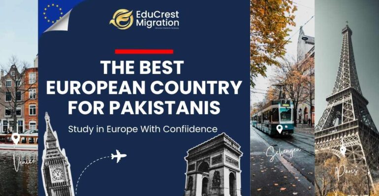 Best European Country for Pakistani Students - Study in Europe